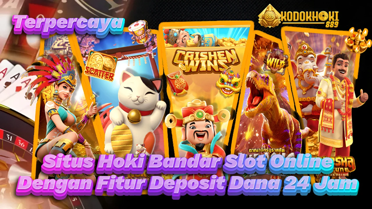 Kodokhoki889: Situs Hoki Bandar Slot Online Dengan Fitur Deposit Dana 24 Jam